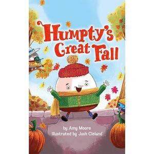 Humpty's Great Fall -- Amy Moore